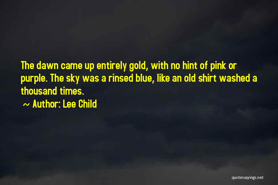 Lee Child Quotes 1065374