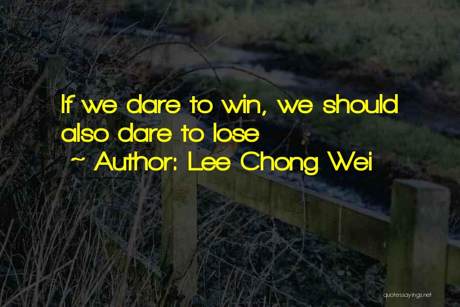 Lee Chong Wei Quotes 325861