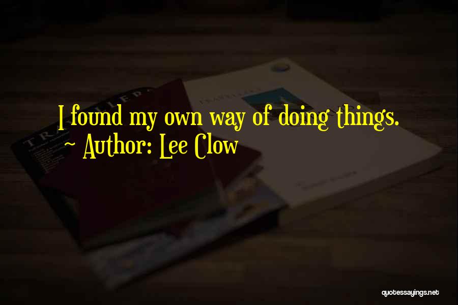 Lee Clow Quotes 1112126