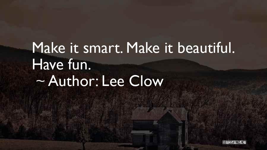 Lee Clow Quotes 2115997
