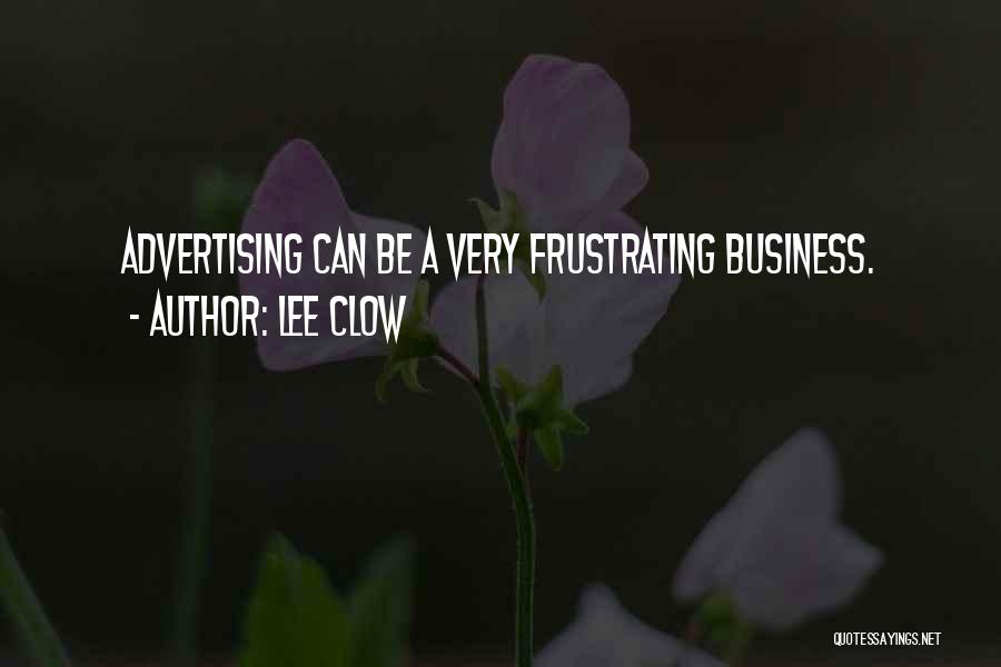 Lee Clow Quotes 2202183