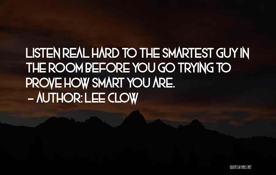 Lee Clow Quotes 951073
