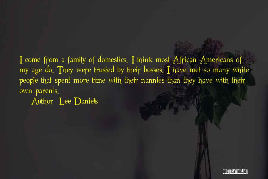 Lee Daniels Quotes 1189703