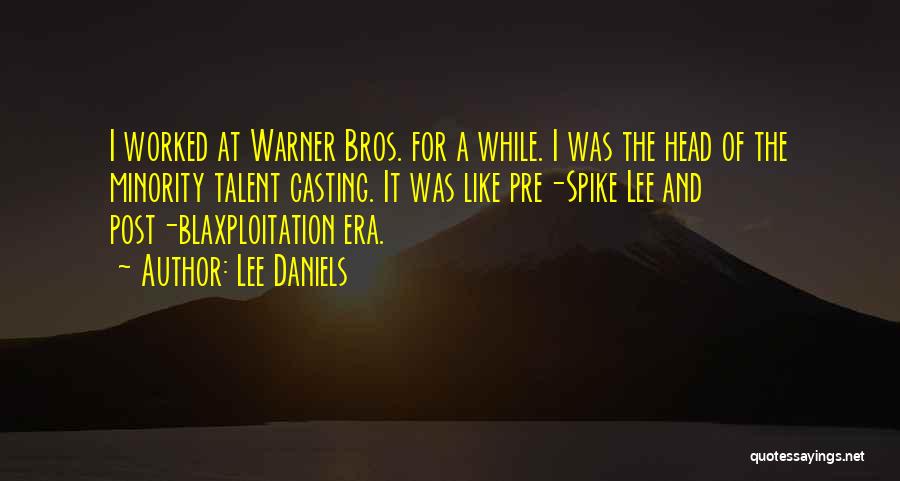 Lee Daniels Quotes 145381