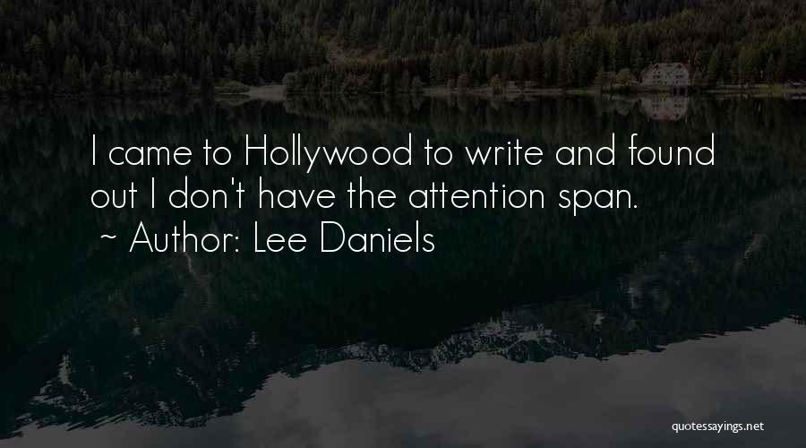 Lee Daniels Quotes 1537532