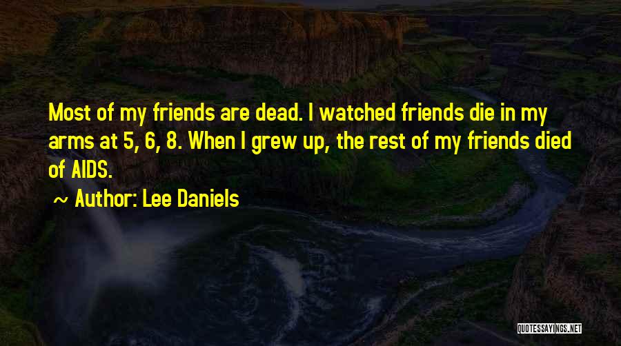 Lee Daniels Quotes 1549767