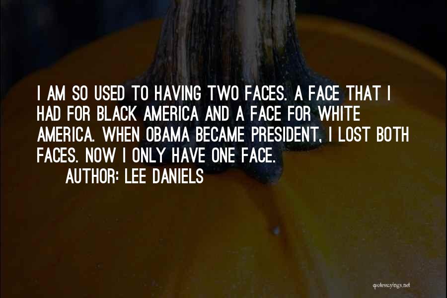 Lee Daniels Quotes 2009888