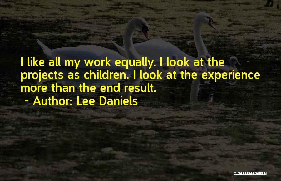 Lee Daniels Quotes 2025015