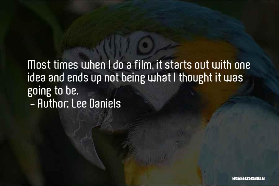 Lee Daniels Quotes 2213796