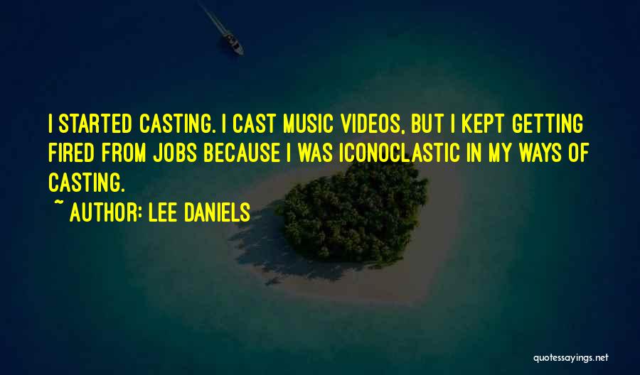 Lee Daniels Quotes 223175