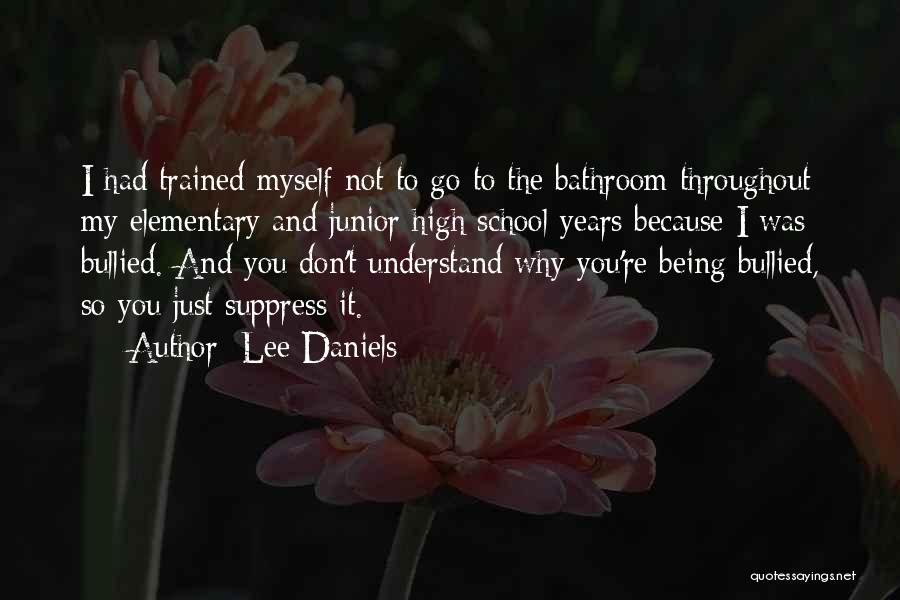 Lee Daniels Quotes 367814