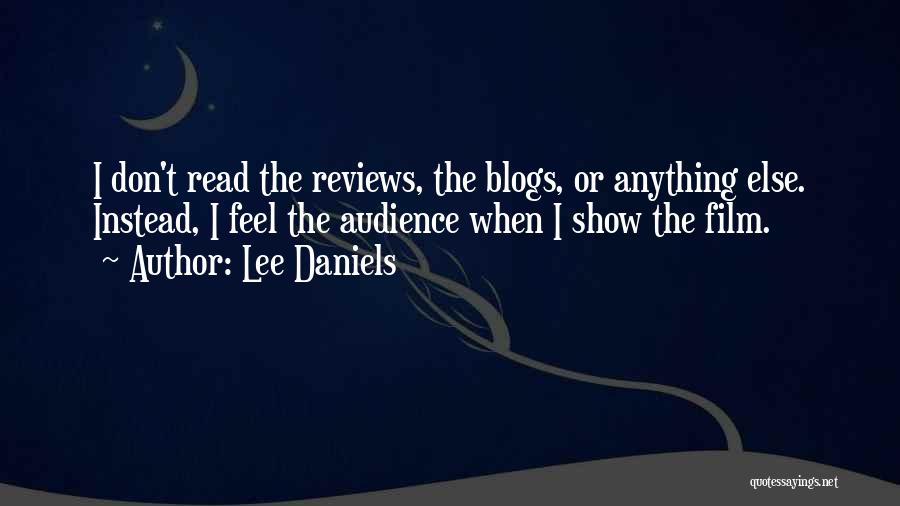 Lee Daniels Quotes 502356