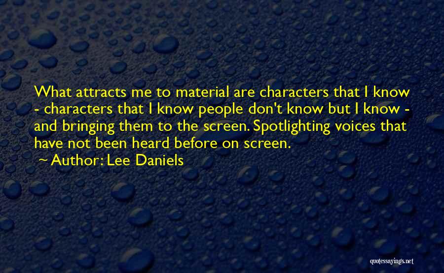 Lee Daniels Quotes 566745