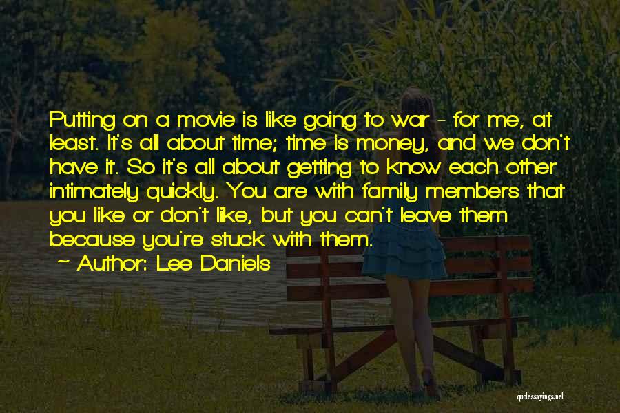 Lee Daniels Quotes 664195