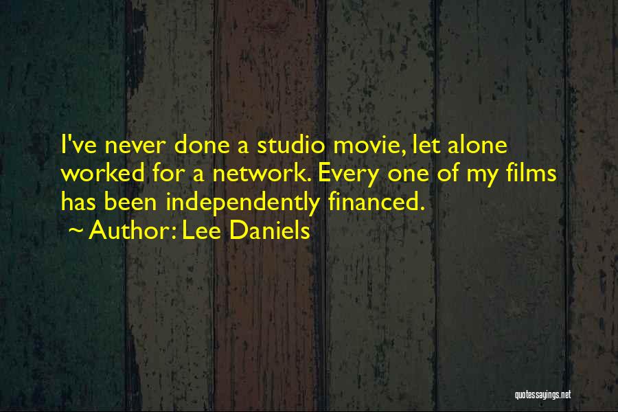 Lee Daniels Quotes 861375