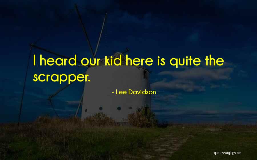 Lee Davidson Quotes 1968224