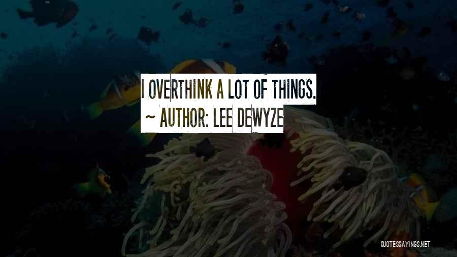 Lee DeWyze Quotes 1287516