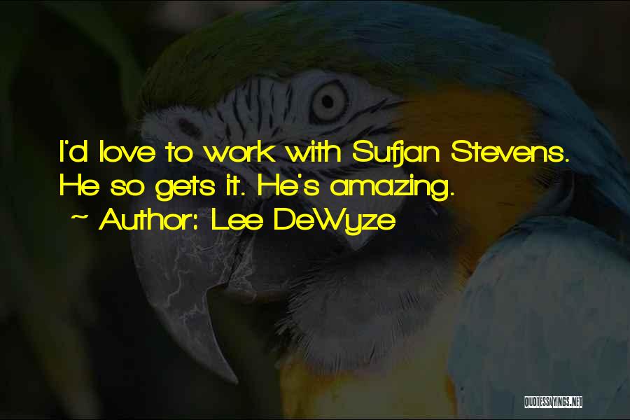 Lee DeWyze Quotes 1628211