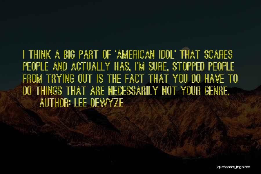 Lee DeWyze Quotes 2151397