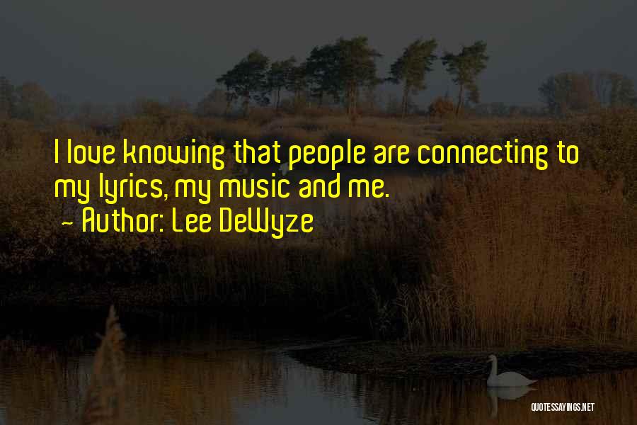 Lee DeWyze Quotes 477703