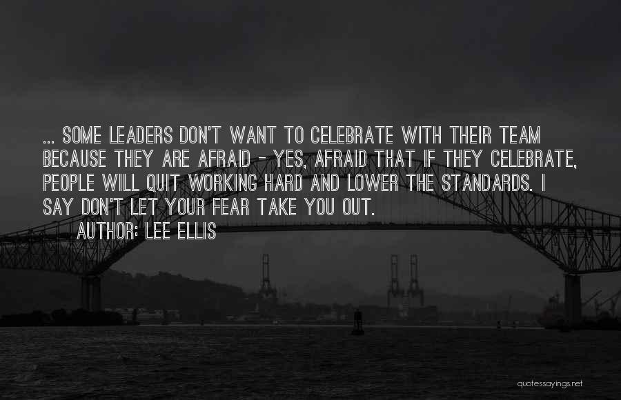 Lee Ellis Quotes 1482085