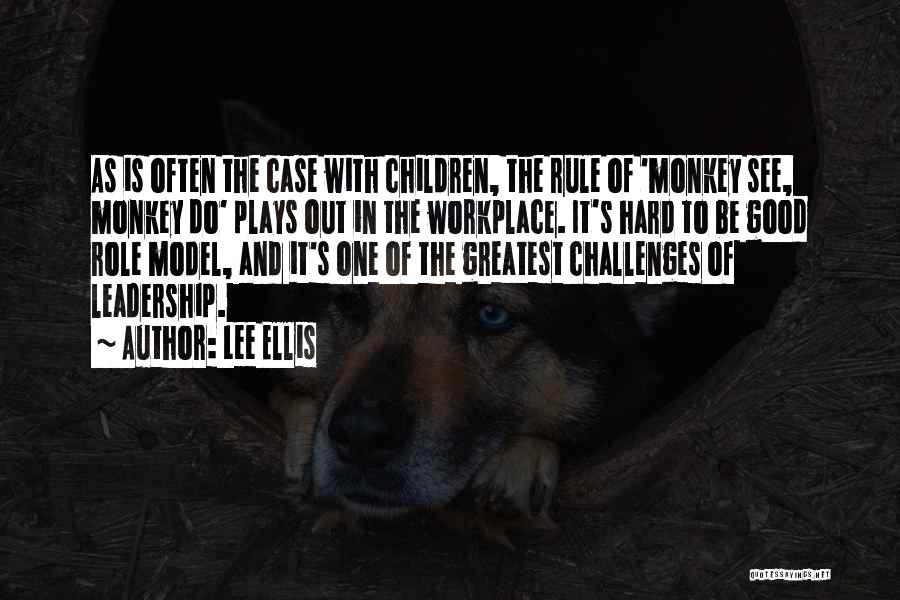 Lee Ellis Quotes 1664521
