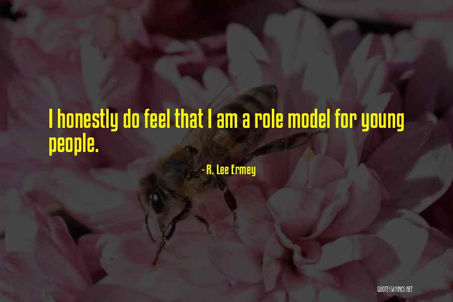 Lee Ermey Quotes By R. Lee Ermey Lee Ermey Quotes By R. Lee Ermey