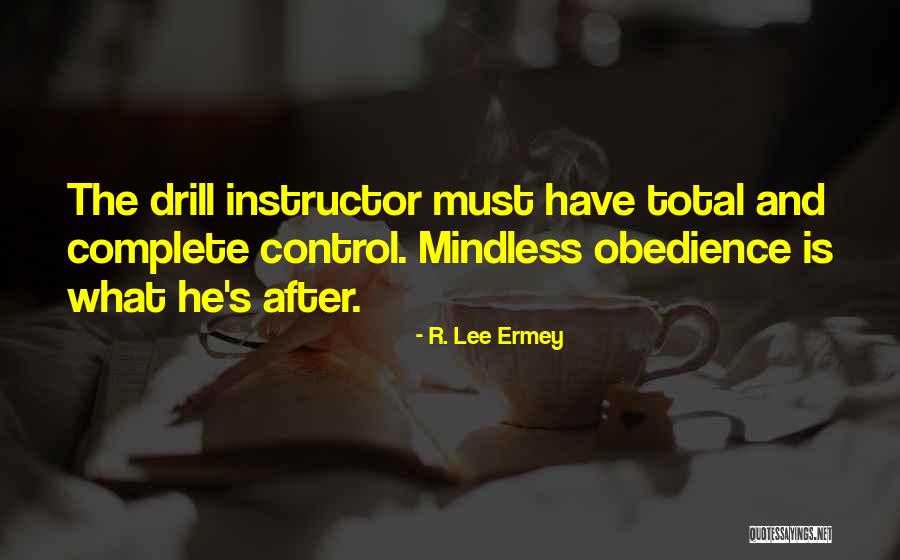 Lee Ermey Quotes By R. Lee Ermey Lee Ermey Quotes By R. Lee Ermey