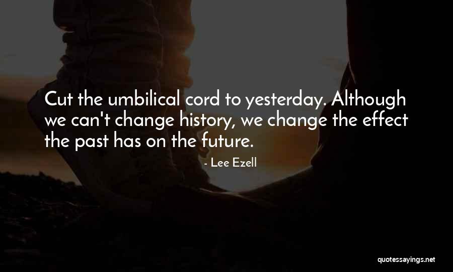 Lee Ezell Quotes 1541462 Lee Ezell Quotes 1541462
