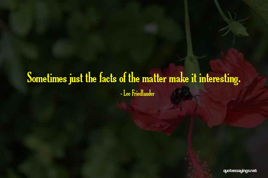 Lee Friedlander Quotes 1222591 Lee Friedlander Quotes 1222591