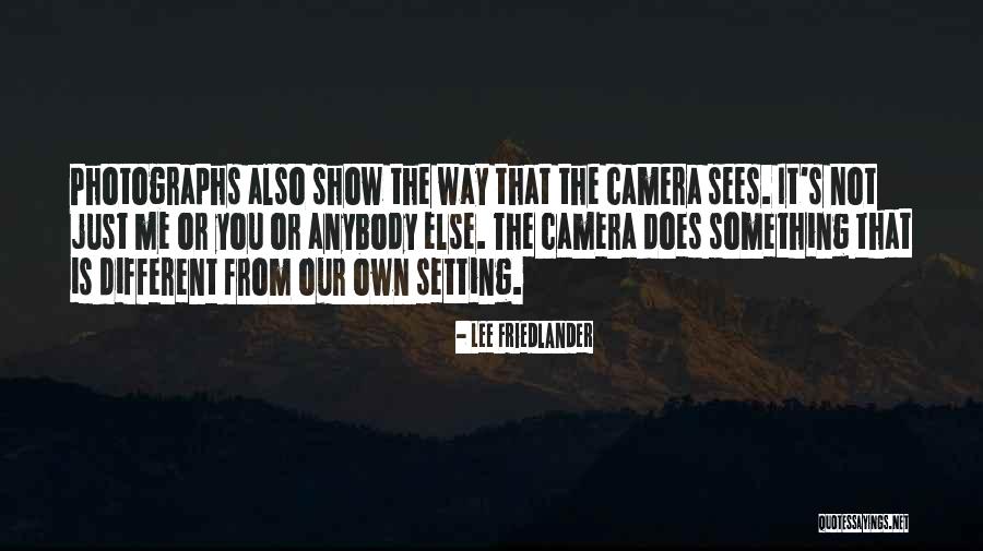 Lee Friedlander Quotes 1658272 Lee Friedlander Quotes 1658272