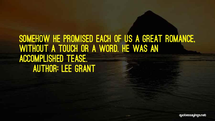 Lee Grant Quotes 1440808