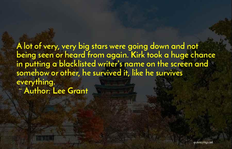 Lee Grant Quotes 1578596