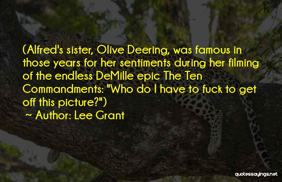 Lee Grant Quotes 516538