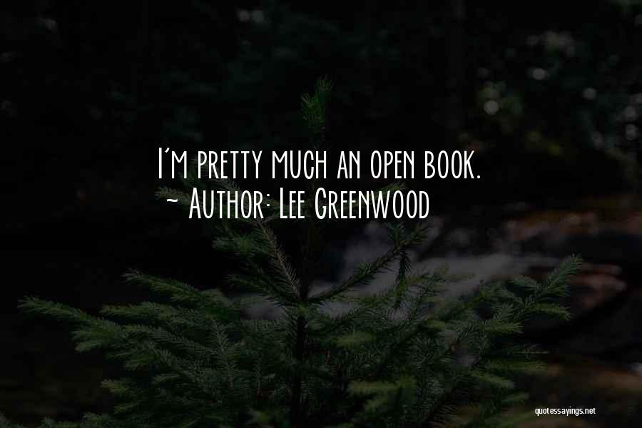 Lee Greenwood Quotes 1091872 Lee Greenwood Quotes 1091872