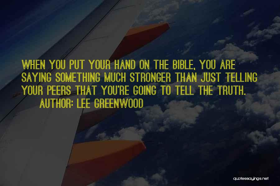 Lee Greenwood Quotes 265397