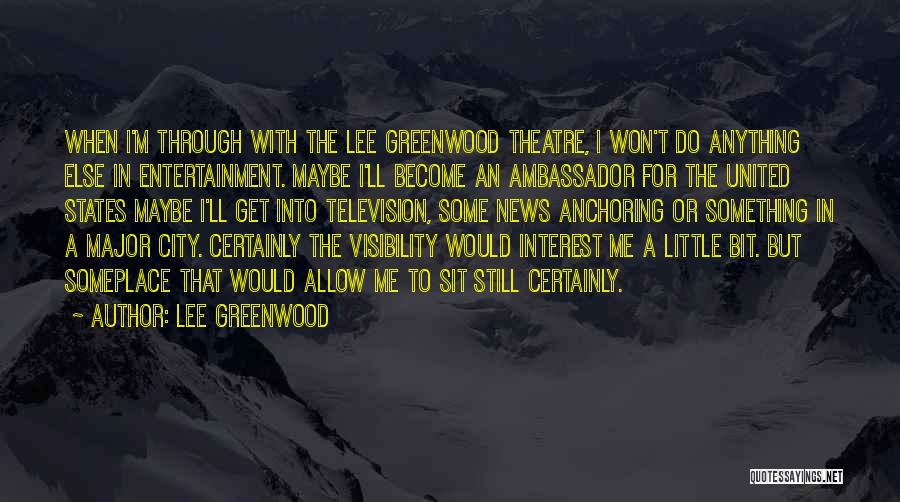 Lee Greenwood Quotes 853693