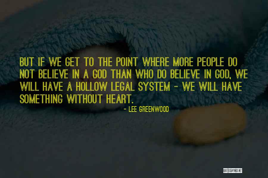 Lee Greenwood Quotes 993265 Lee Greenwood Quotes 993265