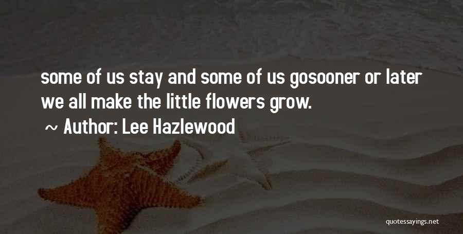 Lee Hazlewood Quotes 909365