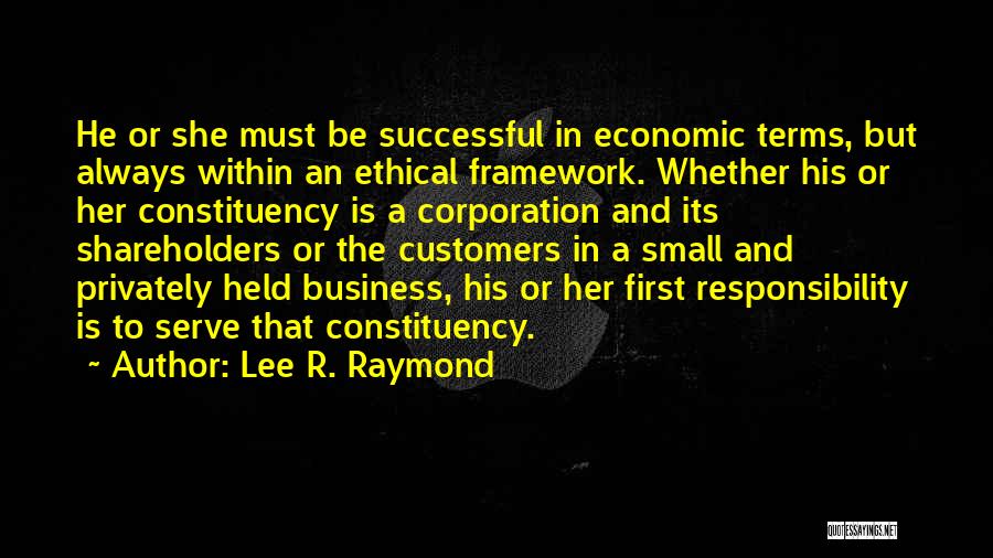 Lee Held Quotes By Lee R. Raymond