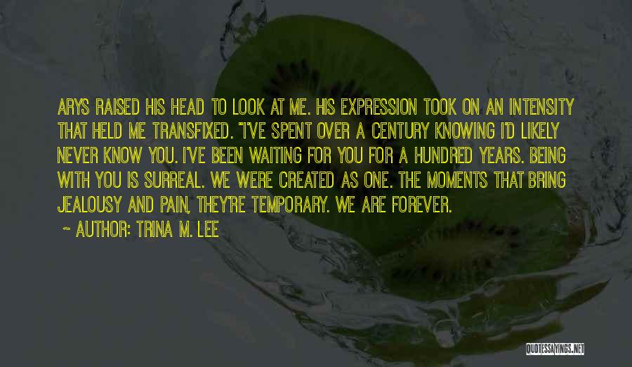 Lee Held Quotes By Trina M. Lee