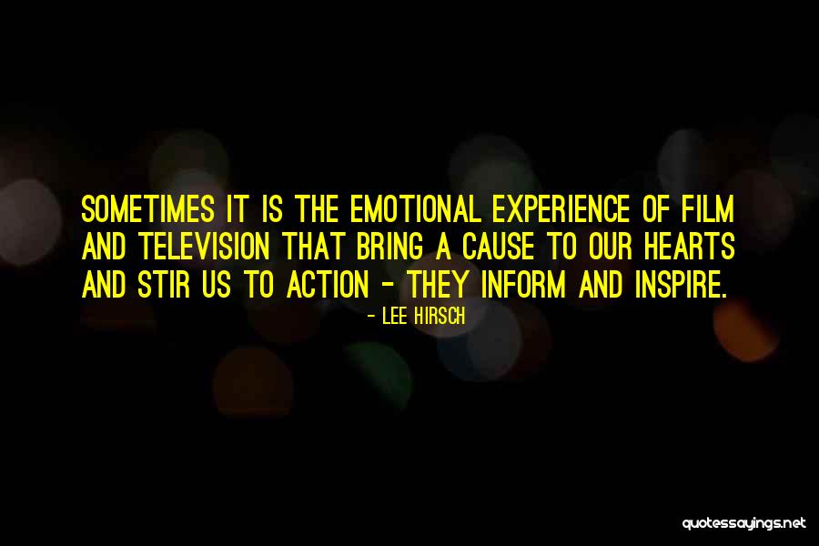 Lee Hirsch Quotes 1578909 Lee Hirsch Quotes 1578909