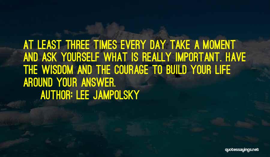 Lee Jampolsky Quotes 1083709