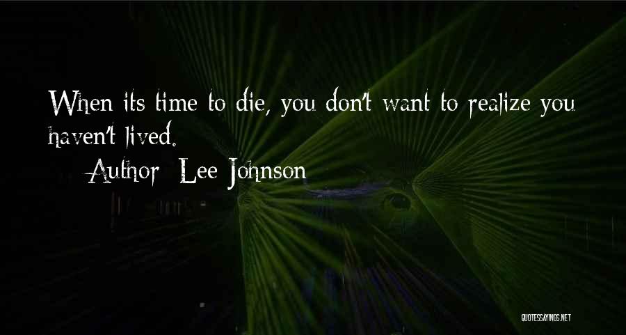 Lee Johnson Quotes 1034206