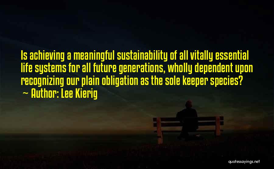 Lee Kierig Quotes 431318