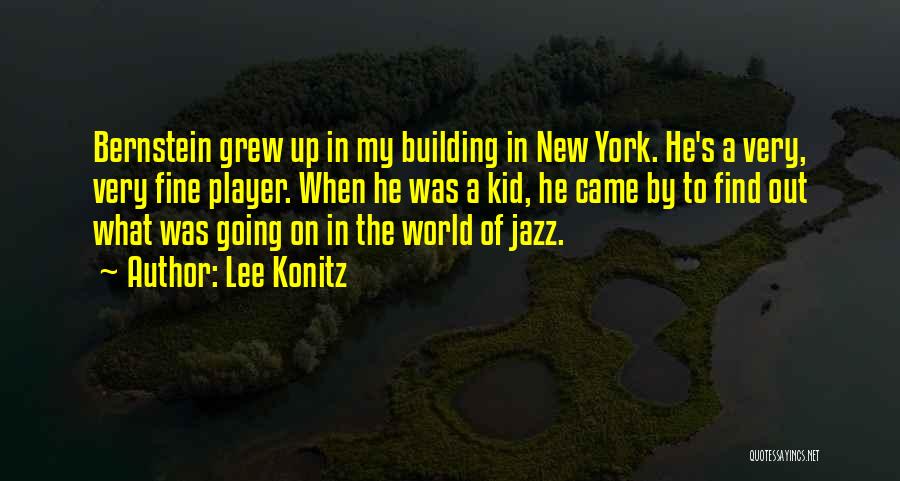 Lee Konitz Quotes 1776195