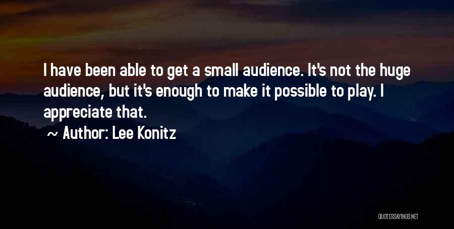 Lee Konitz Quotes 1832998