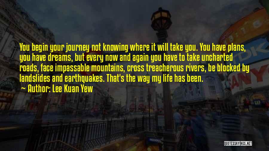 Lee Kuan Quotes By Lee Kuan Yew