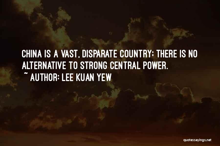 Lee Kuan Quotes By Lee Kuan Yew