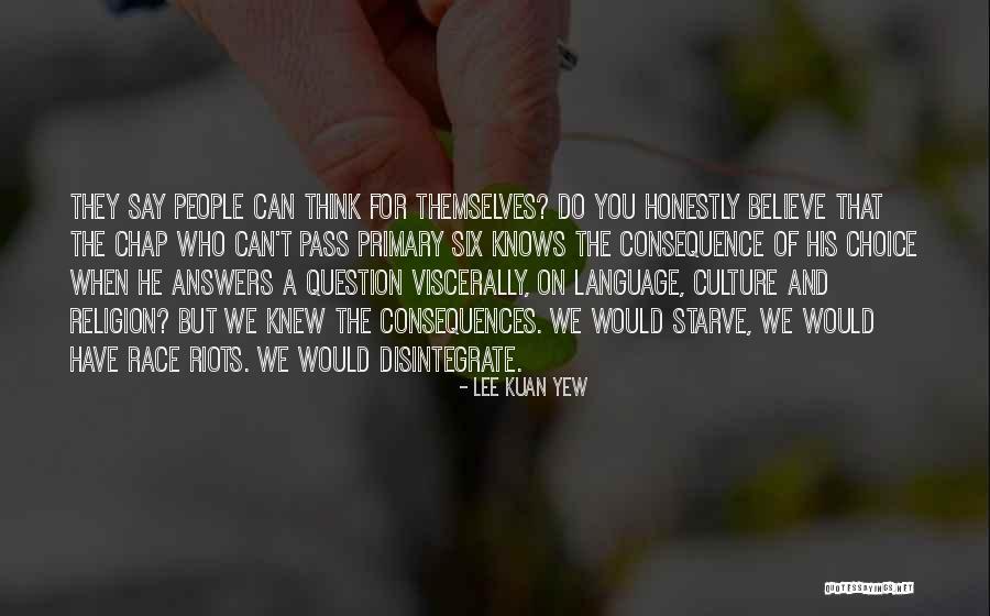 Lee Kuan Yew Quotes 1730997